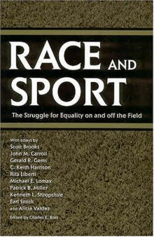 Race and Sport: The Struggle for Equality on and Off the Field 
