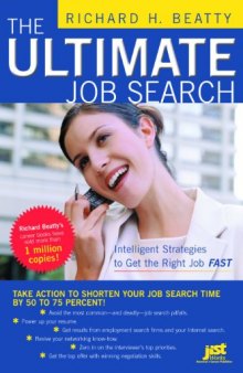 The Ultimate Job Search: Intelligent Strategies to Get the Right Job Fast (Ultimate Job Search)
