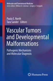 Vascular Tumors and Developmental Malformations: Pathogenic Mechanisms and Molecular Diagnosis