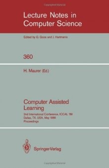 Computer Assisted Learning: 2nd International Conference, ICCAL '89 Dallas, TX, USA, May 9–11, 1989 Proceedings