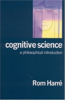 Cognitive Science: A Philosophical Introduction