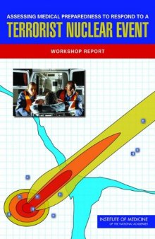 Assessing Medical Preparedness to Respond to a Terrorist Nuclear Event: Workshop Report