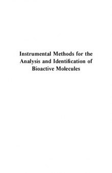 Instrumental methods for the analysis and identification of bioactive molecules