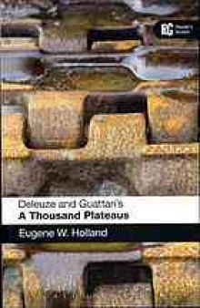 Deleuze and Guattari's A thousand plateaus : a reader's guide