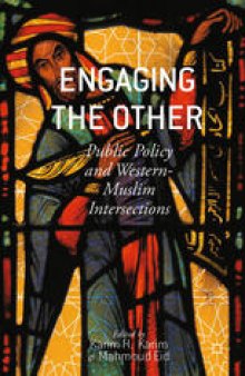 Engaging the Other: Public Policy and Western-Muslim Intersections