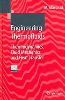 Engineering thermofluids : thermodynamics, fluid mechanics, and heat transfer