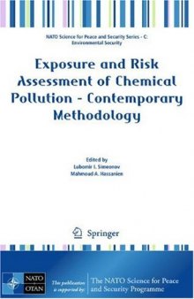 Exposure and Risk Assessment of Chemical Pollution - Contemporary Methodology (NATO Science for Peace and Security Series C: Environmental Security)