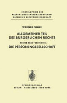 Allgemeiner Teil des Bürgerlichen Rechts: Erster Teil Die Personengesellschaft