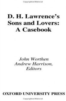 D. H. Lawrence's Sons and Lovers: A Casebook (Casebooks in Criticism)