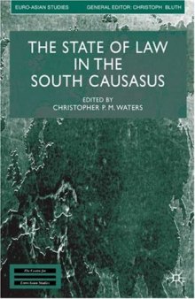 The State of Law in the South Caucasus (Euro-Asian Studies)