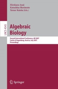 Algebraic Biology: Second International Conference, AB 2007, Castle of Hagenberg, Austria, July 2-4, 2007. Proceedings