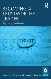 Becoming a Trustworthy Leader: Psychology and Practice