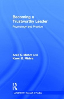 Becoming a Trustworthy Leader: Psychology and Practice