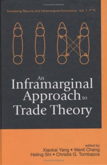 An Inframarginal Approach to Trade Theory (Increasing Returns and Inframarginal Economics)