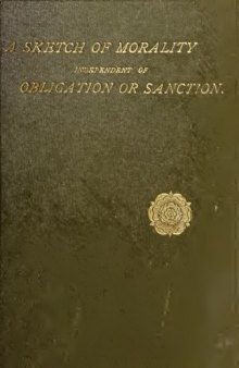A Sketch of Morality Independent of Obligation and Sanction