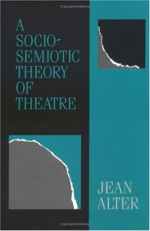 A sociosemiotic theory of theatre