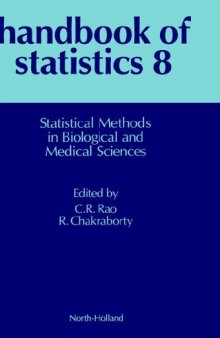 Handbook of Statistics 8: Statistical Methods in Biological and Medical Sciences