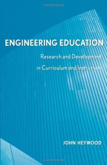 Engineering Education : Research and Development in Curriculum and Instruction