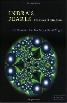 Indra's pearls: the vision of Felix Klein