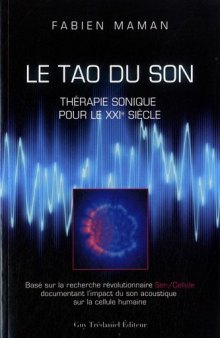 Le Tao du Son : Thérapie sonique pour le XXIe siècle