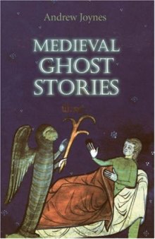 Medieval Ghost Stories: An Anthology of Miracles, Marvels and Prodigies