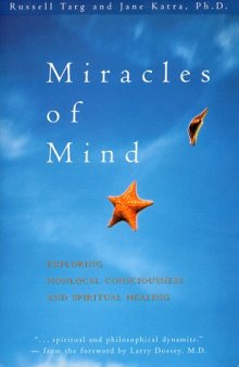 Miracles of Mind: Psychic Abilities and Healing Connections