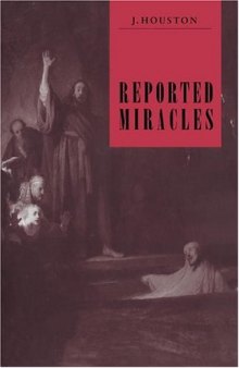 Reported Miracles: A Critique of Hume