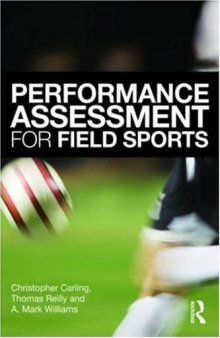 Performance Assessment for Field Sports: Physiological, Psychological and Match Notational Assessment in Practice  