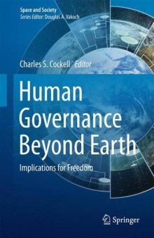 Human governance beyond earth : implications for freedom