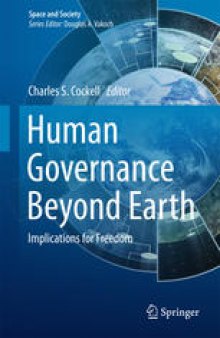 Human Governance Beyond Earth: Implications for Freedom