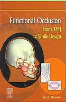 Functional occlusion : from TMJ to smile design
