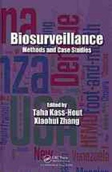 Biosurveillance : methods and case studies
