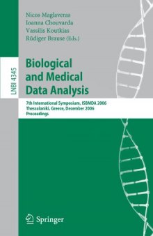 Biological and Medical Data Analysis: 7th International Symposium, ISBMDA 2006, Thessaloniki, Greece, December 7-8, 2006. Proceedings