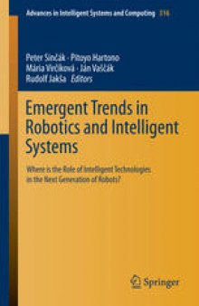 Emergent Trends in Robotics and Intelligent Systems: Where is the Role of Intelligent Technologies in the Next Generation of Robots?