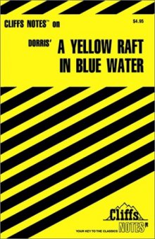 A Yellow Raft in Blue Water (Cliffs Notes)