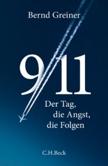 9 11: Der Tag, die Angst, die Folgen  