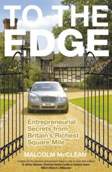 To The Edge: Entrepreneurial Secrets from Britain's Richest Square Mile