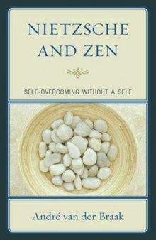 Nietzsche and Zen: Self-Overcoming without a Self