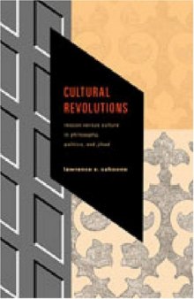 Cultural Revolutions: Reason versus Culture in Philosophy, Politics, and Jihad