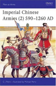 Imperial Chinese Armies 590-1260 AD