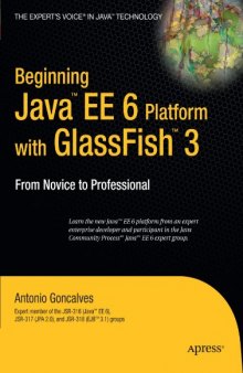 Beginning Java™ EE 6 Platform with GlassFish™ 3: From Novice to Professional