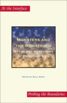 Monsters and the Monstrous: Myths and Metaphors of Enduring Evil