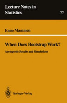 When Does Bootstrap Work?: Asymptotic Results and Simulations