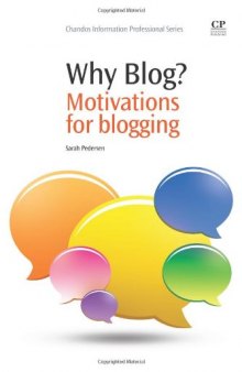 Why Blog?. Motivations for Blogging