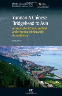 Yunnan-A Chinese Bridgehead to Asia: A Case Study of China's Political and Economic Relations with its Neighbours