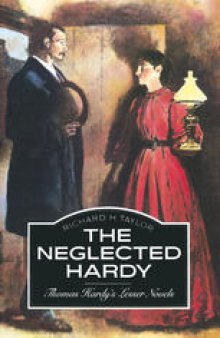 The Neglected Hardy: Thomas Hardy’s Lesser Novels