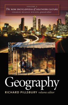 The new encyclopedia of Southern culture. / Volume 2, Geography