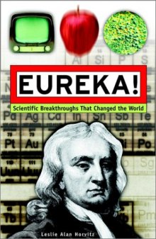 Eureka!: scientific breakthroughs that changed the world  