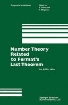 Number Theory Related to Fermat’s Last Theorem: Proceedings of the conference sponsored by the Vaughn Foundation