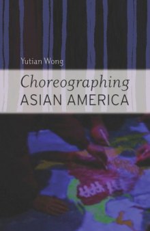 Choreographing Asian America  